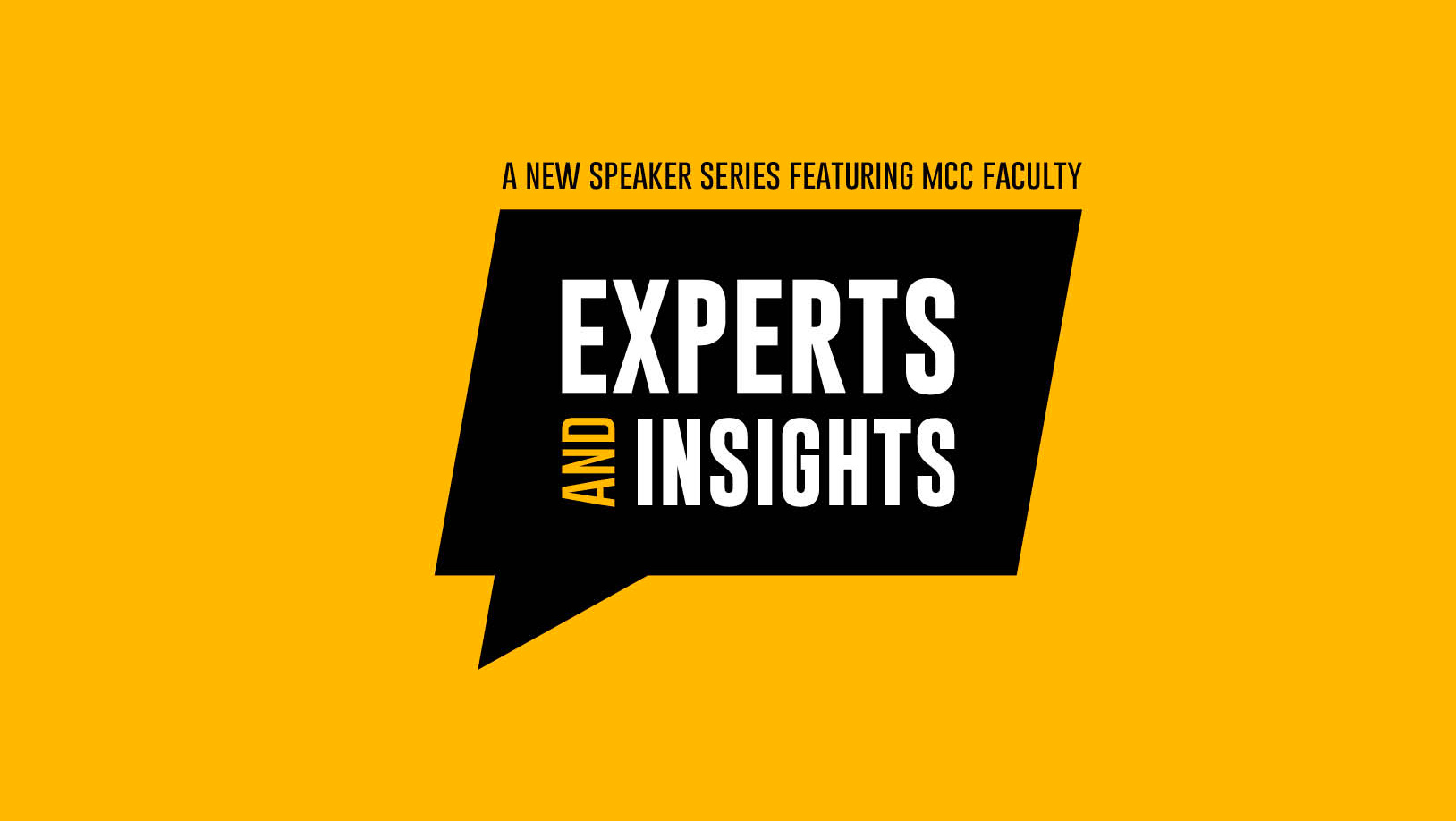 Experts and Insights graphic, new speaker series featuring MCC faculty